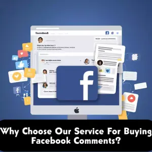 Why choose our service for buying Facebook Comments