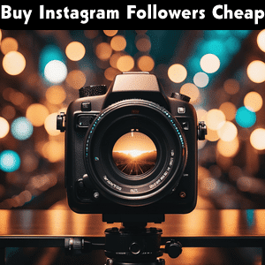 Buy Instagram Followers Cheap